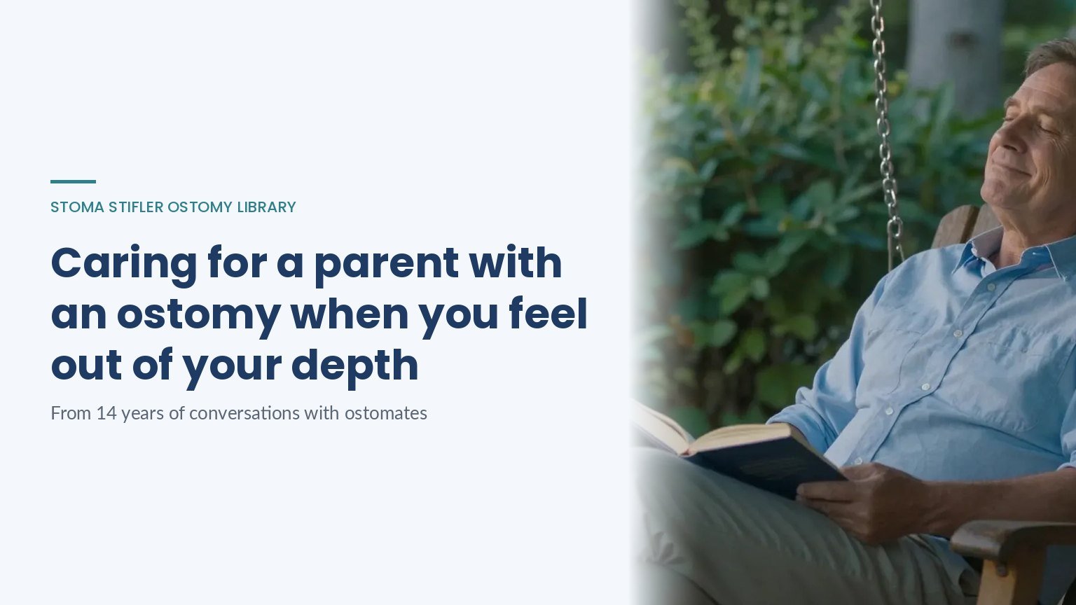 Caring for a parent with an ostomy when you feel out of your depth, a Stoma Stifler Ostomy Library article