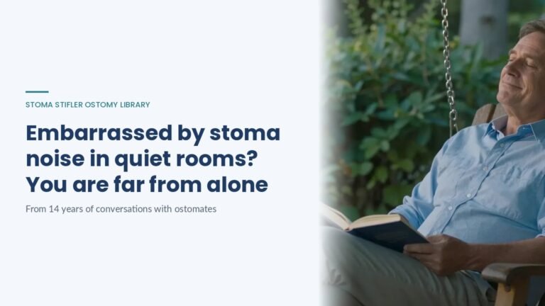 Embarrassed by stoma noise in quiet rooms? You are far from alone, a Stoma Stifler Ostomy Library article