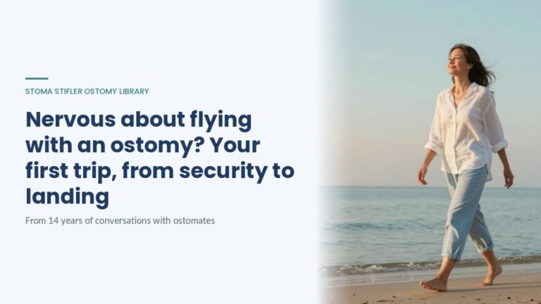Nervous about flying with an ostomy? Your first trip, from security to landing, a Stoma Stifler Ostomy Library article