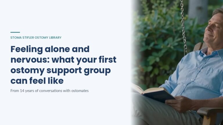 Feeling alone and nervous: what your first ostomy support group can feel like, a Stoma Stifler Ostomy Library article